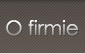 O firmie